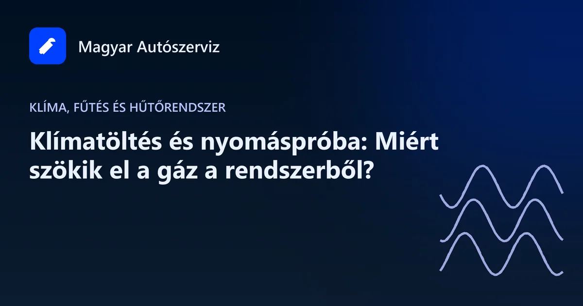 Klímatöltés és nyomáspróba: Miért szökik el a gáz a rendszerből? - Klíma, fűtés és hűtőrendszer