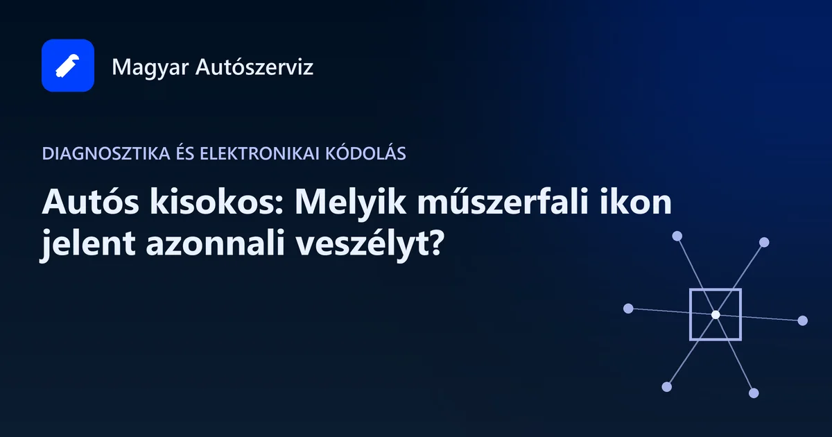 Autós kisokos: Melyik műszerfali ikon jelent azonnali veszélyt?